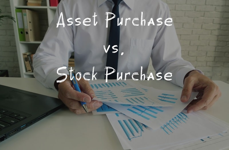 Stock vs Asset Sale - Which is Better?